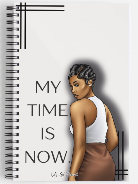 My Time is Now Spiral Notebook